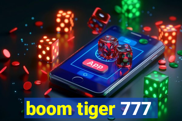 boom tiger 777